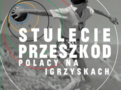 Okładka książki Daniela Lisa pt. "Stulecie przeszkód. Polacy na igrzyskach".