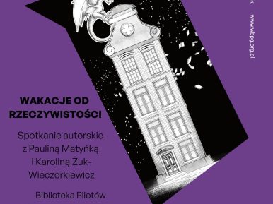 Plakat informujący o spotkaniu autorskim z Karoliną Żuk-Wieczorkiewicz i Pauliną Matyńką