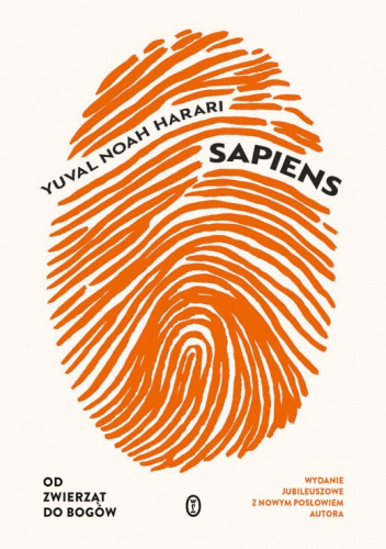 Yuval Noah Harari „Sapiens. Od zwierząt do bogów”