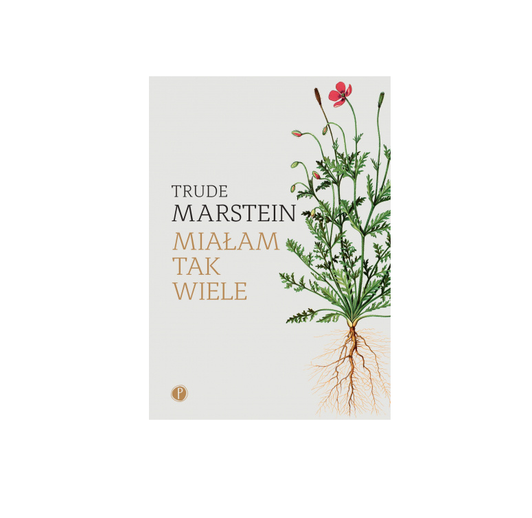 Trude Marstein „Miałam tak wiele”