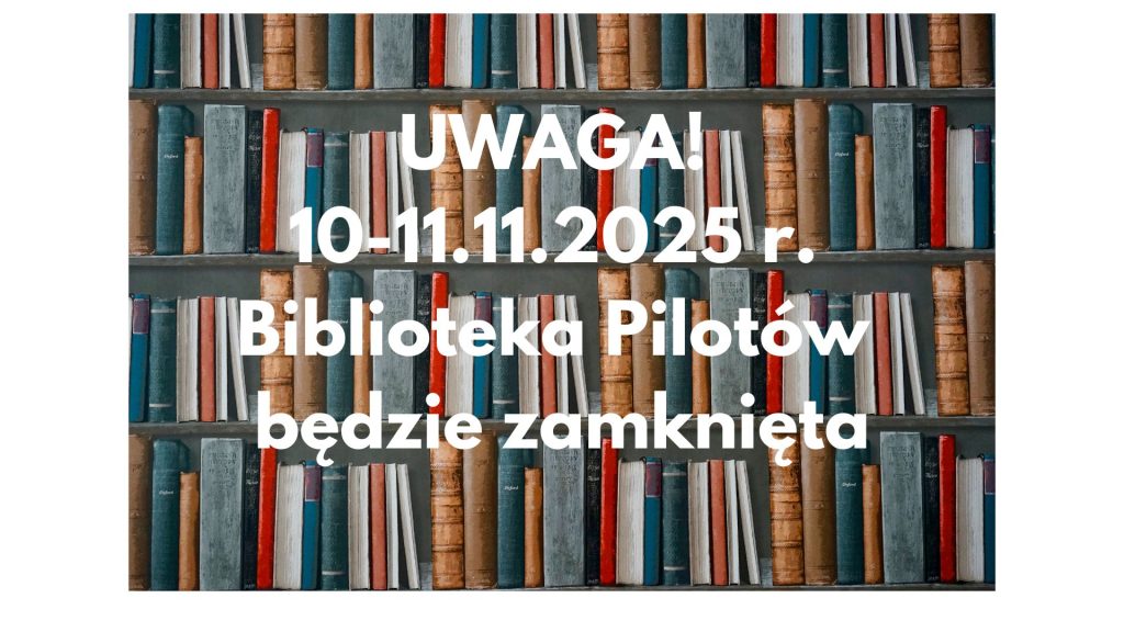 Zdjęcie regału z książkami. Na ich tle informacja o terminie zamknięcia biblioteki.