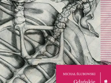 grafika przedstawia okładkę książki Michała Ślubowskiego z tytułem "Gdańskie makabreski"