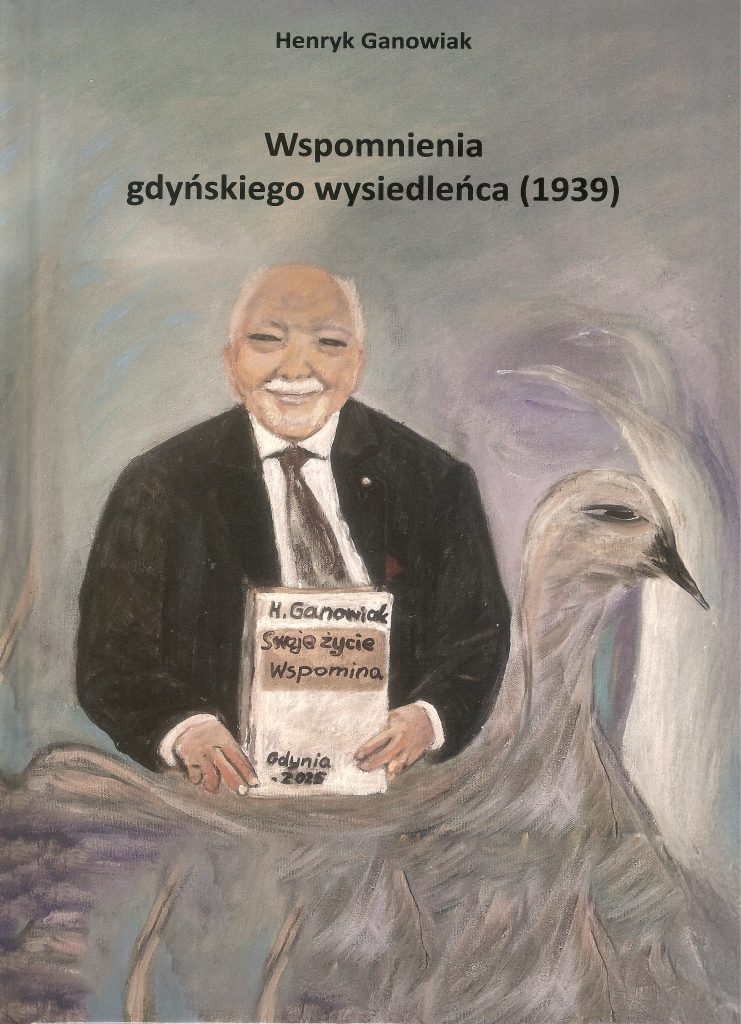 Okładka książki Henryka Ganowiaka "Wspomnienia gdyńskiego wysiedleńca (1939)".