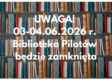 Zdjęcie regału z książkami. Na nim biały napis informujący, że biblioteka będzie zamknięta w dniach 3-4.06.2026 r.
